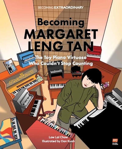 BECOMING MARGARET LENG TAN: THE TOY PIANO VIRTUOSO WHO COULDN'T STOP COUNTING